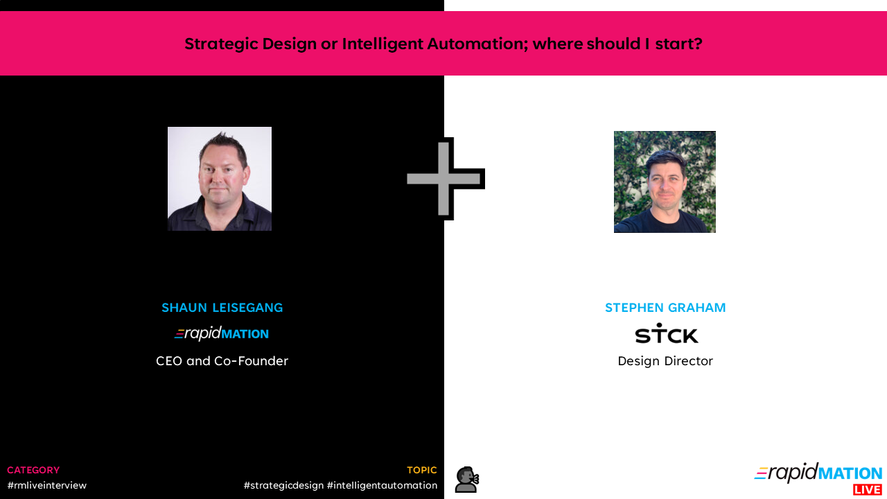 📺 Strategic Design or Intelligent Automation; where should I start?